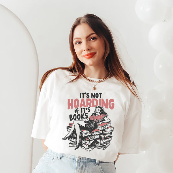 It's Not Hoarding If It's Books Unisex T-Shirt