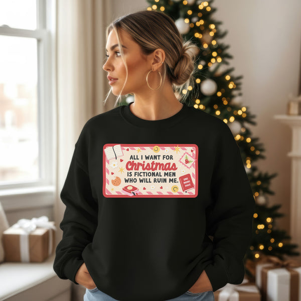 All I Want For Christmas Is Fictional Men Unisex Sweatshirt