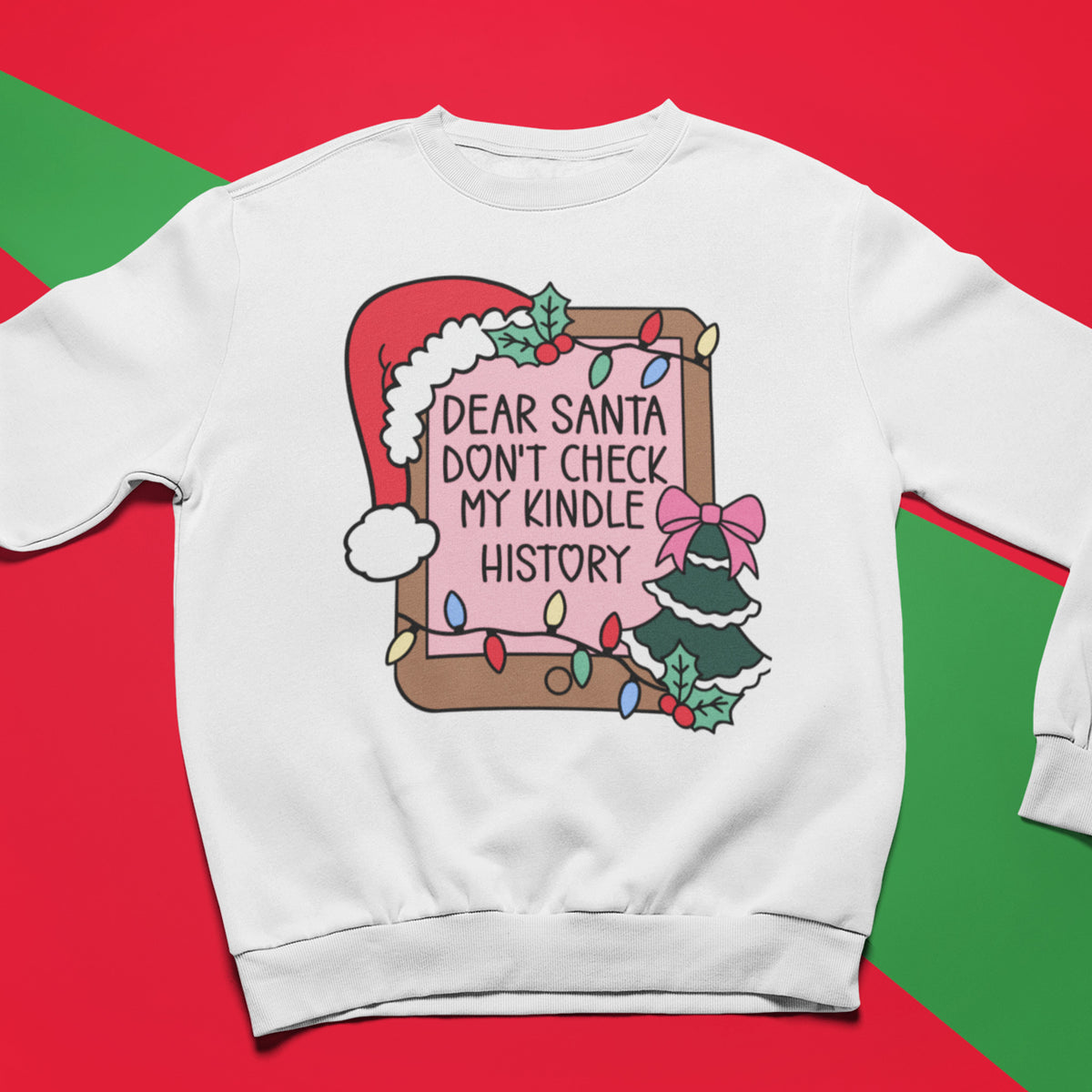 Don't Check My Kindle History Unisex Sweatshirt