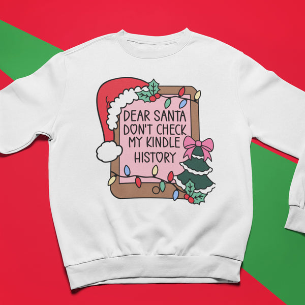 Don't Check My Kindle History Unisex Sweatshirt