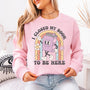 Closed My Book To Be Here Unisex Sweatshirt