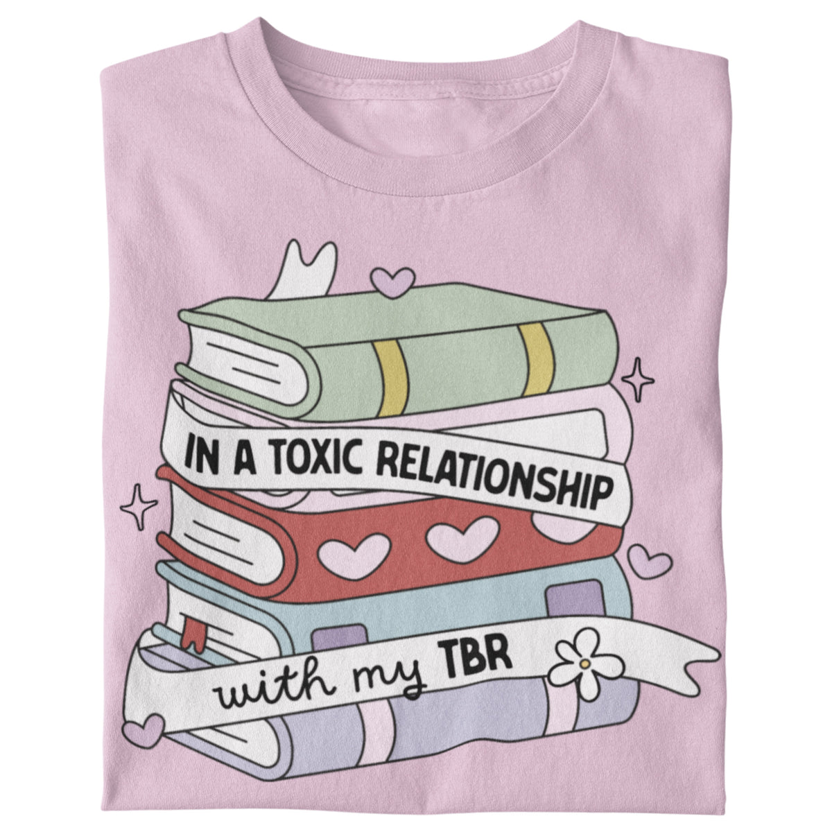 In A Toxic Relationship With My TBR Unisex T-Shirt