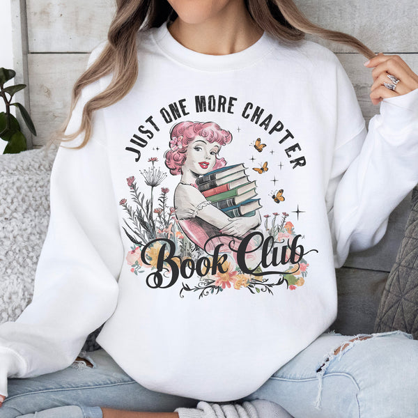 Just One More Chapter Book Club Unisex Sweatshirt