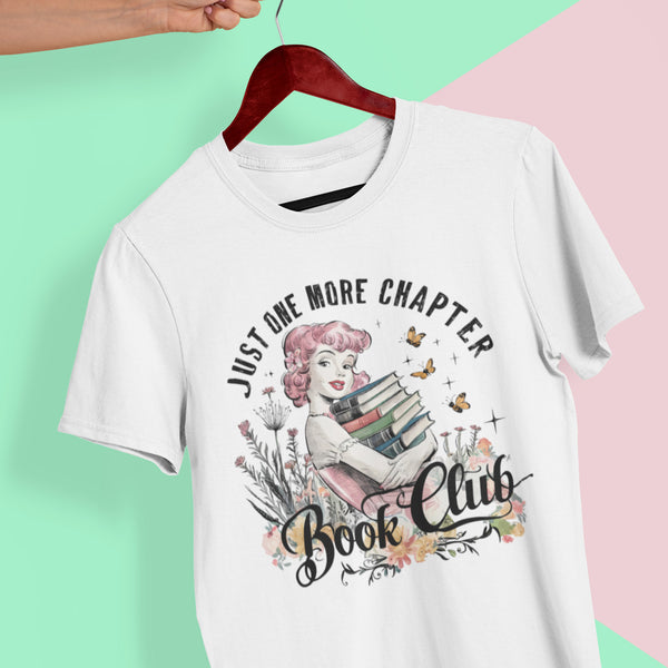 Just One More Chapter Book Club Unisex T-Shirt