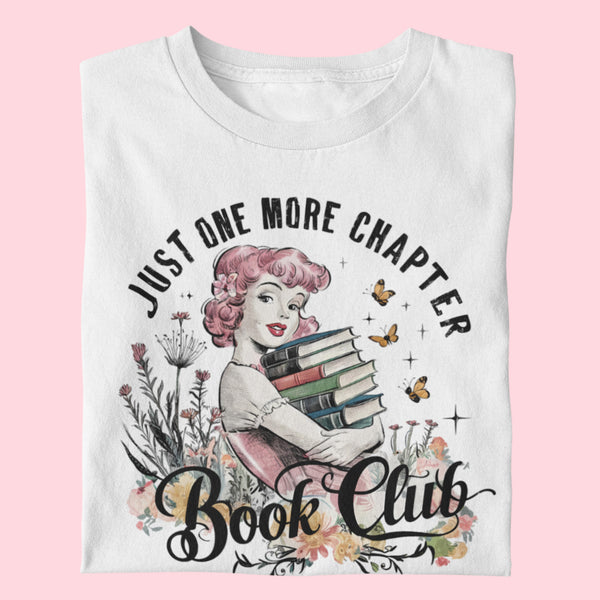 Just One More Chapter Book Club Unisex T-Shirt