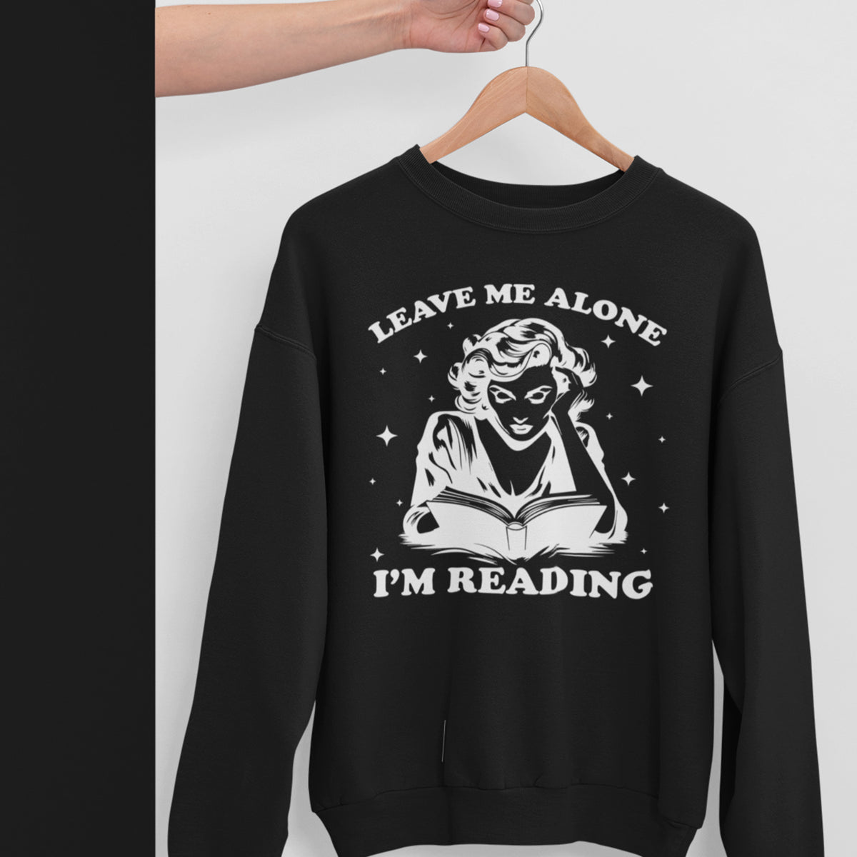 Leave Me Alone I'm Reading Unisex Sweatshirt