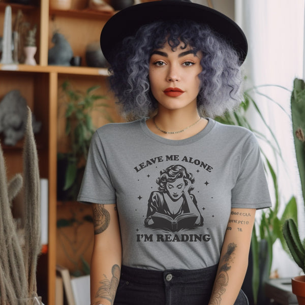 Leave Me Alone I'm Reading Unisex T-Shirt