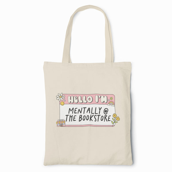 Mentally At The Bookstore Tote Bag