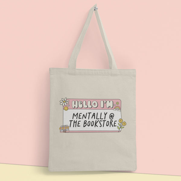 Mentally At The Bookstore Tote Bag