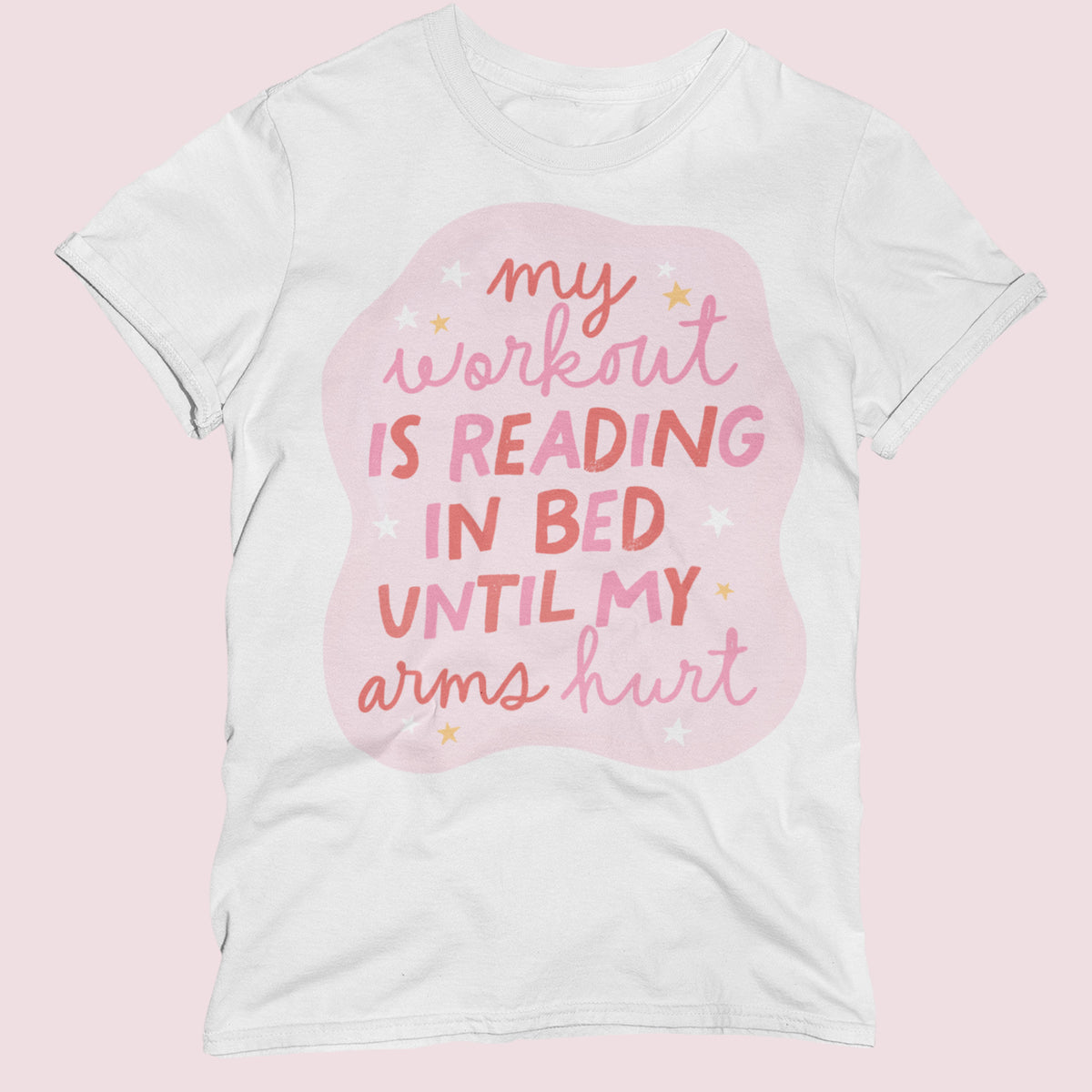 My Workout Is Reading In Bed Unisex T-Shirt