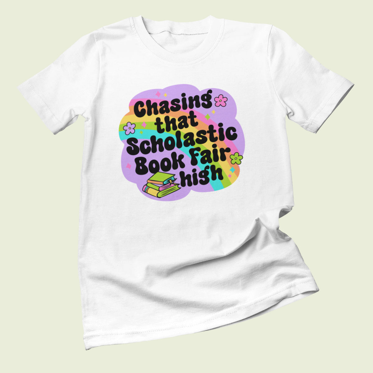 Chasing That Scholastic Book Fair High Unisex T-Shirt