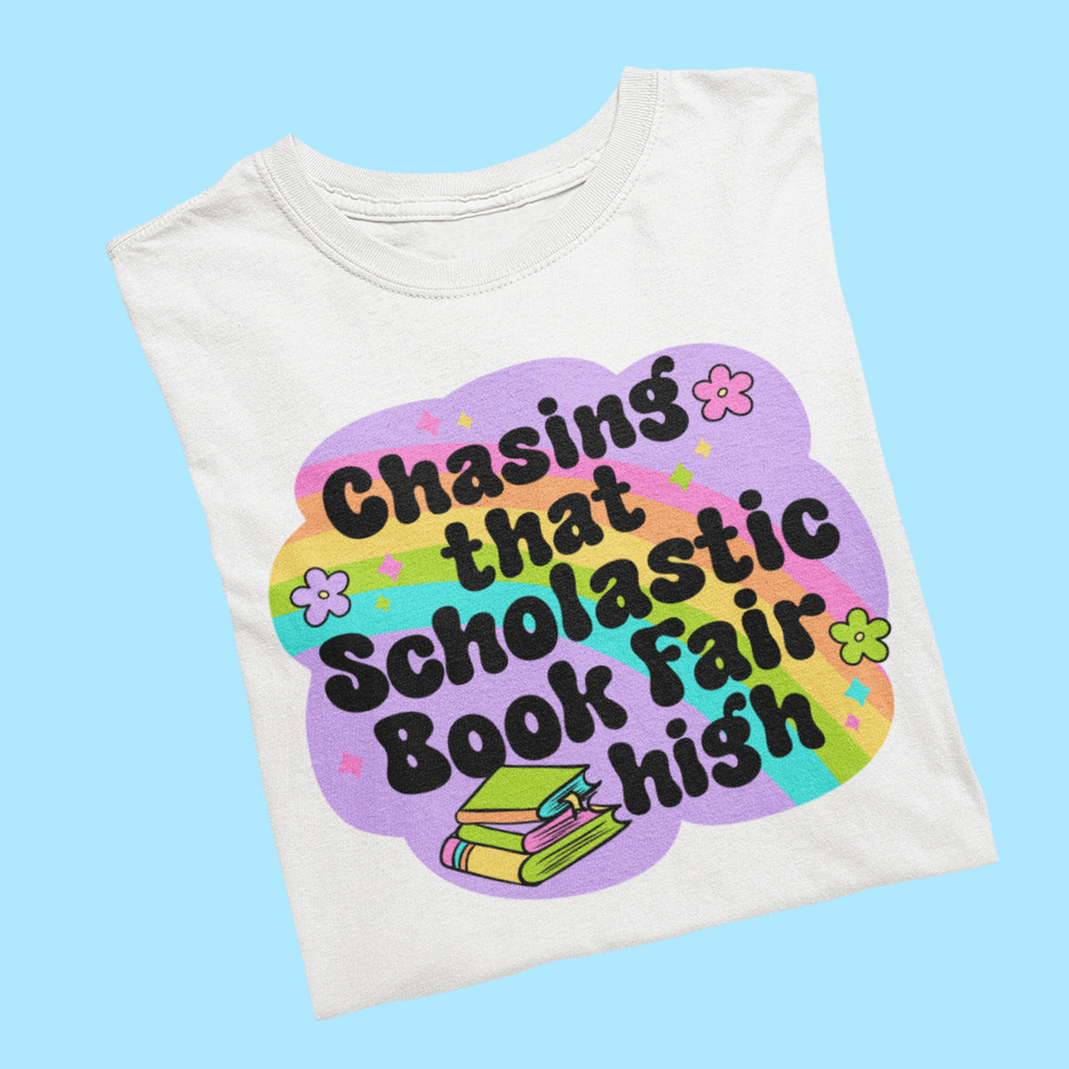 Chasing That Scholastic Book Fair High Unisex T-Shirt