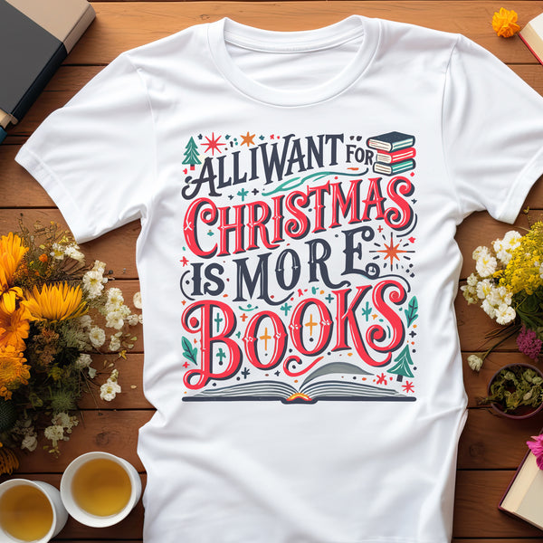 All I Want For Christmas Unisex T-Shirt